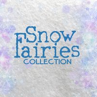 Snow Fairy Collection -  tree topper