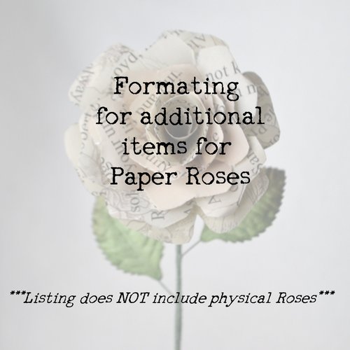 First Anniversary Paper Roses formatting fee